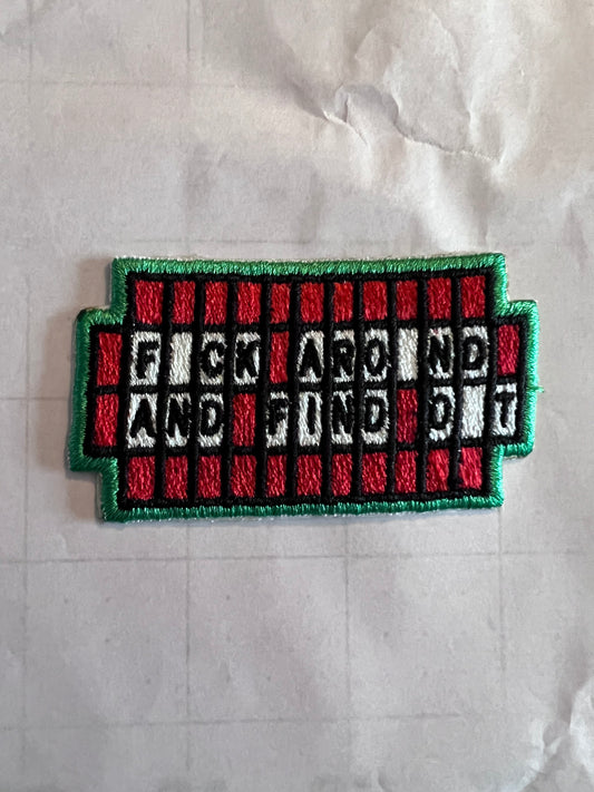 Embroidered Patch F*ck Around and Find Out